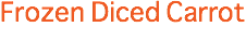 Frozen Diced Carrot